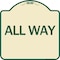 Signmission Designer Series Sign-All Way, Tan & Green Heavy-Gauge Aluminum Sign, 18" x 18", TG-1818-24407 A-DES-TG-1818-24407 - alternate 1